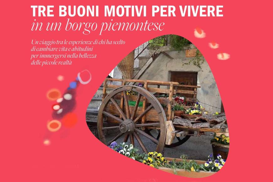  Tre buoni motivi per vivere in un borgo piemontese